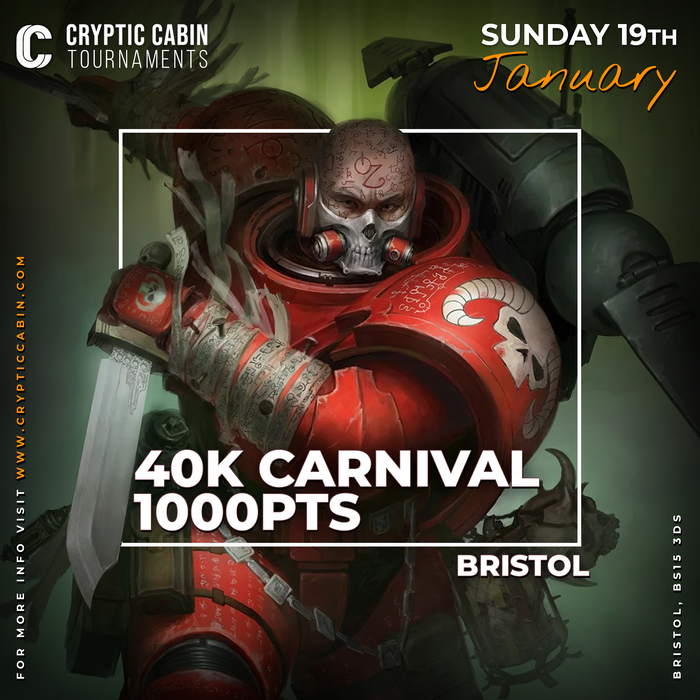 40K Carnival, Sunday 19th Jan - Bristol