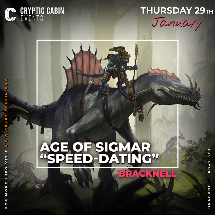 Sigmar "Speed-Dating" - Bracknell - Thursday 29th January