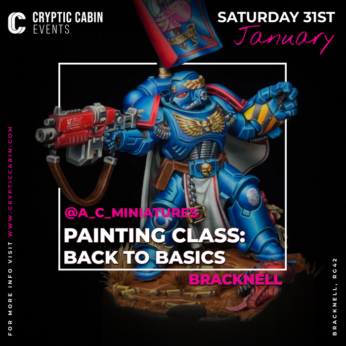 Painting Class - Back to Basics  - AC Miniatures - Saturday Jan 31st - Bracknell