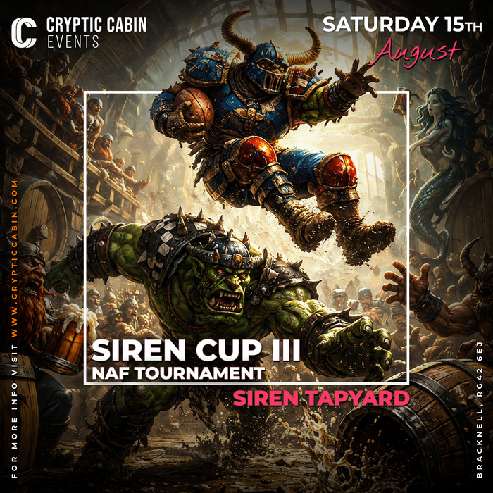 Siren Cup III  - NAF Bloodbowl Tournament at Siren Tapyard - Saturday 15th August