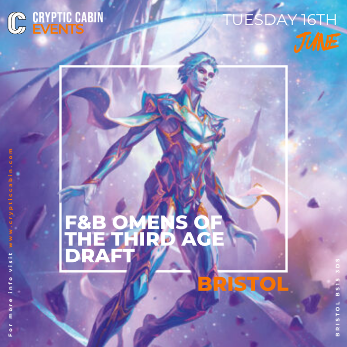 F&B - Omens of the Third Age Draft - Bristol - Tuesday 16th June