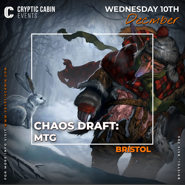 Xmas Chaos MTG Draft - Wednesday 10th December - Bristol