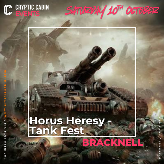 Horus Heresy Tank Fest - Bracknell - Saturday 10th October