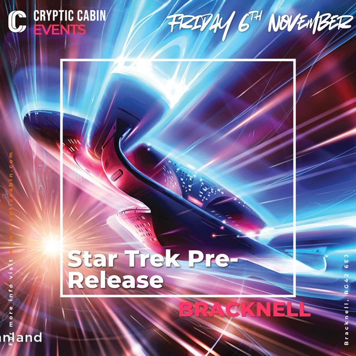 Star Trek Pre-Release - Bracknell - Friday 6th November