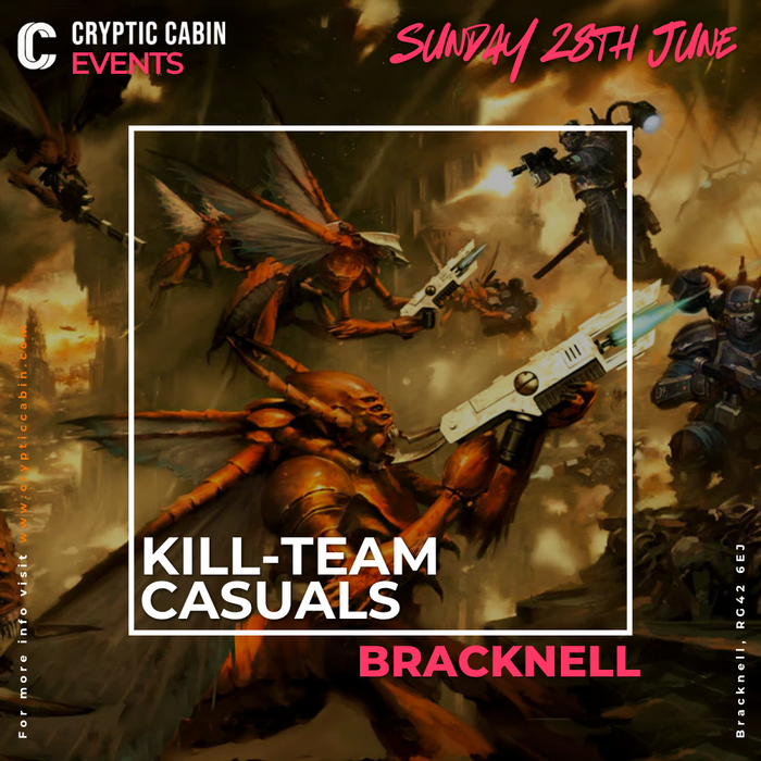 Killteam Casual Sunday - Bracknell - Sunday 28th June