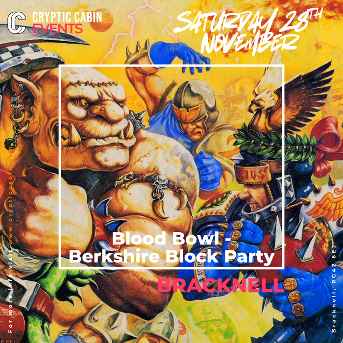 Berkshire Block Party - Blood Bowl Tournament - Bracknell - Saturday 28th November