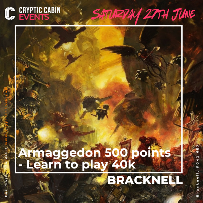 Armageddon 500 - Learn to Play Warhammer 40K - Saturday 27th June - Bracknell