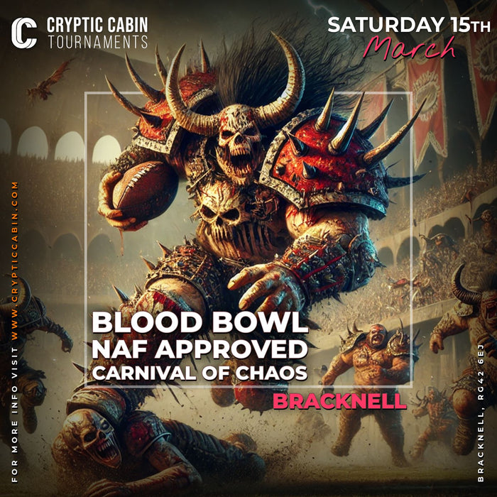 Blood Bowl Bracknell - Carnival of Chaos NAF Approved - Saturday 15th March