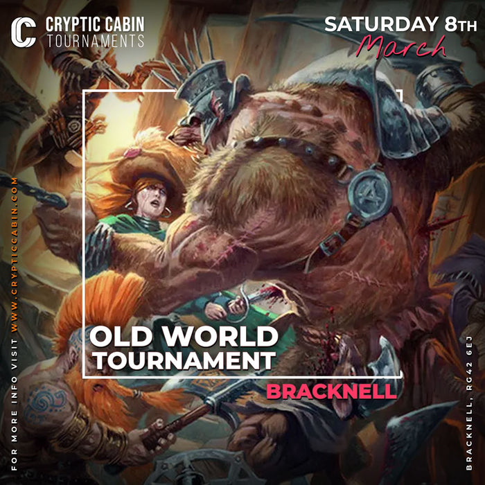 Warhammer: The Old World Tournament - Bracknell -  Saturday 8th March