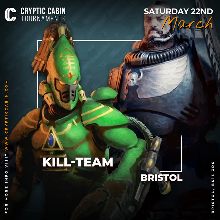 Kill-Team Tournament: 22nd March - Bristol