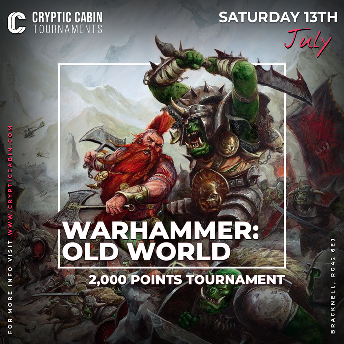Warhammer Old World 2,000 points Tournament - Saturday 13th July - Battle of The Black Mountains Across