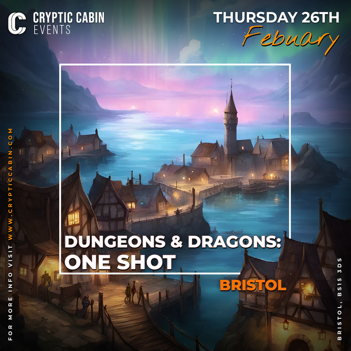 D&D One Shot Evening - Thursday 26th February - Bristol
