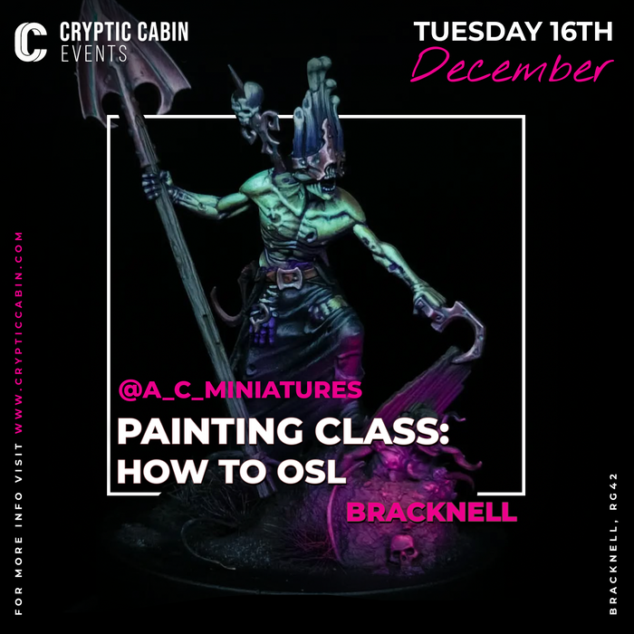 Painting Class - OSL  - AC Miniatures - Tuesday December 16th - Bracknell