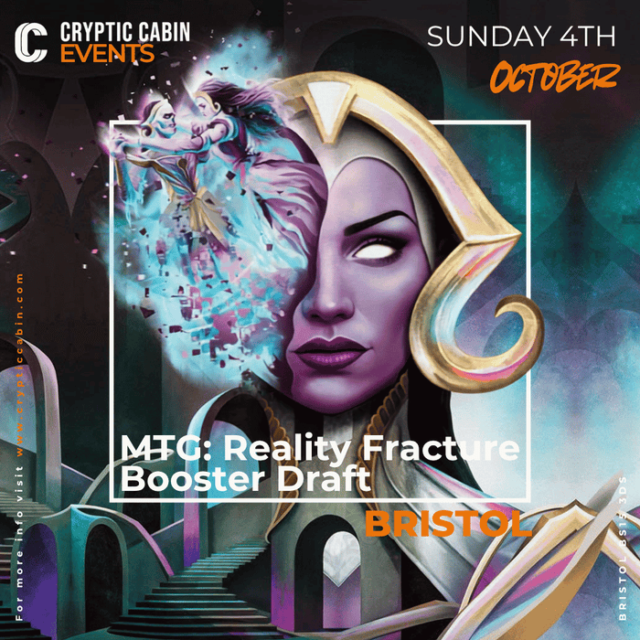 MTG - Reality Fracture Draft - Bristol - Sunday 4th October