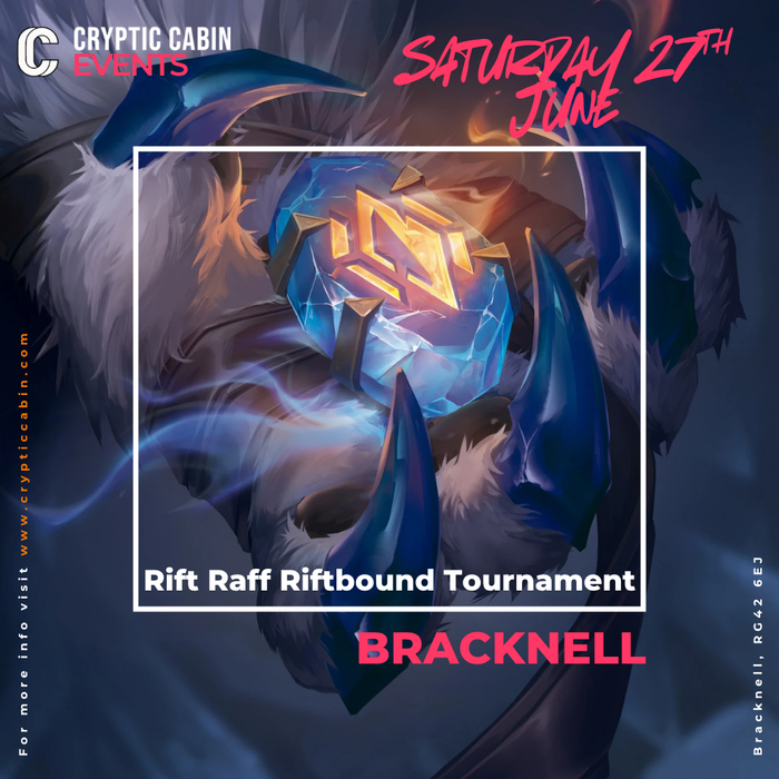 Rift Raff Riftbound Tournament  - Saturday 27th June - Bracknell