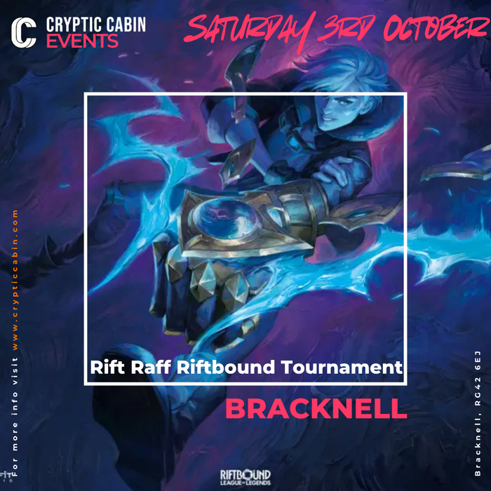 Rift Raff Riftbound Tournament - Bracknell - Saturday 3rd October