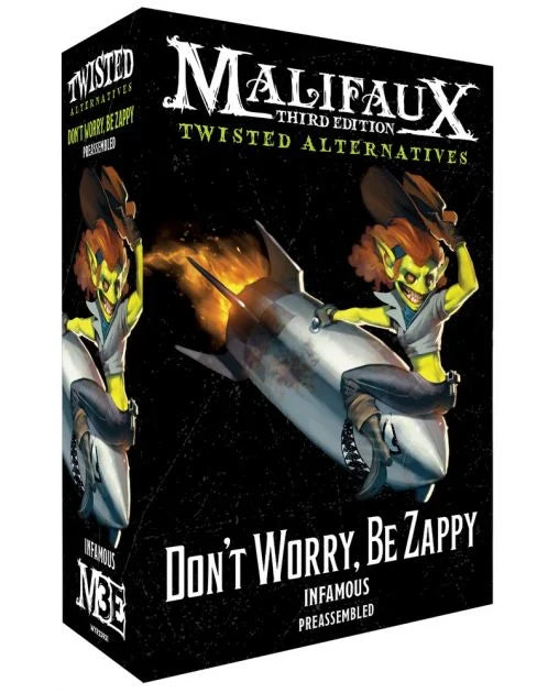 Malifaux - Twisted Alternative: Don't Worry, Be Zappy