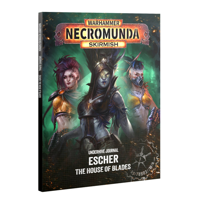 Necromunda - Underhive Journal: Escher – The House of Blades